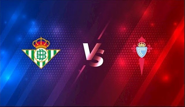 Soi kèo bóng đá Betis vs Celta Vigo, 0h30 ngày 3/1/2022