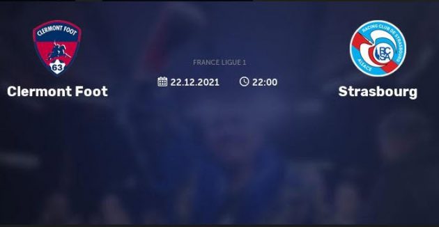 Soi kèo bóng đá Clermont vs Strasbourg, 23/12/2021
