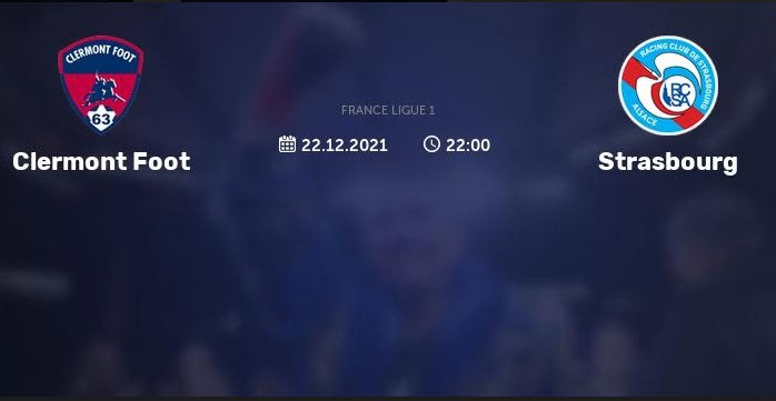 Soi kèo bóng đá Clermont vs Strasbourg, 23/12/2021
