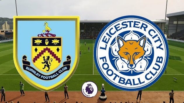 Soi kèo bóng đá Burnley vs Leicester, 15/01/2022 Soi keo Burnley vs Leicester, 15/01/2022