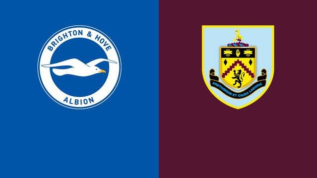 Soi kèo bóng đá Brighton vs Burnley, 19/02/2022