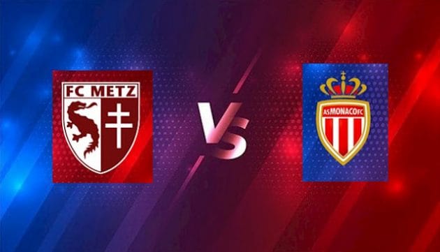 Soi keo Metz vs Monaco, 03/04/2022