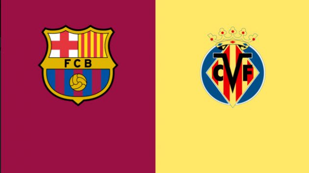 Soi kèo bóng đá Barcelona vs Villarreal, 23/05/2022 Soi keo Barcelona vs Villarreal, 23/05/2022