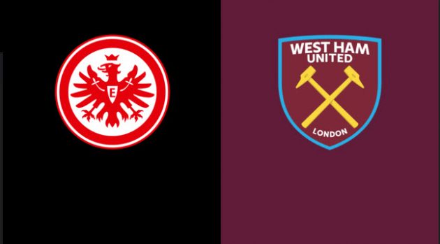 Soi keo Eintracht Frankfurt vs West Ham, 06/05/2022