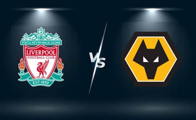 Soi keo Liverpool vs Wolves, 22/05/2022