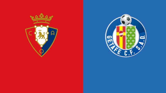 Soi kèo bóng đá Osasuna vs Getafe, 12/05/2022