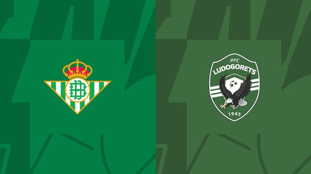 Soi kèo bóng đá Betis vs Ludogorets, 16/09/2022