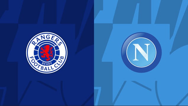 Soi kèo bóng đá Rangers vs Napoli, 15/09/2022