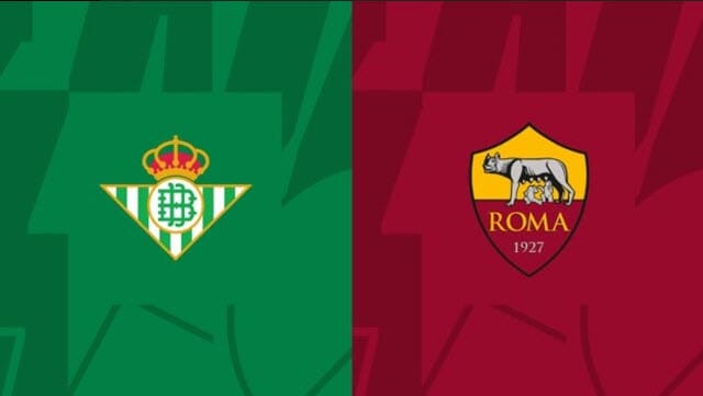 Soi kèo bóng đá Betis vs AS Roma, 13/10/2022