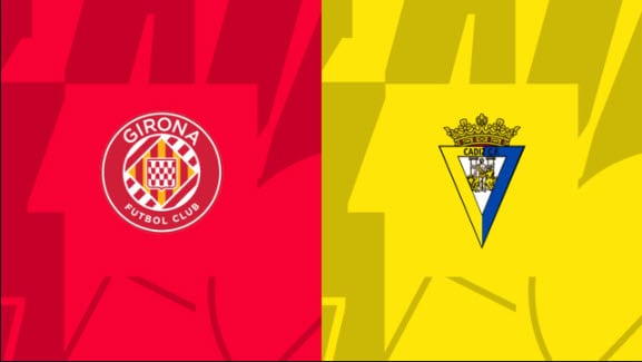 Soi kèo bóng đá Girona vs Cadiz CF, 15/10/2022