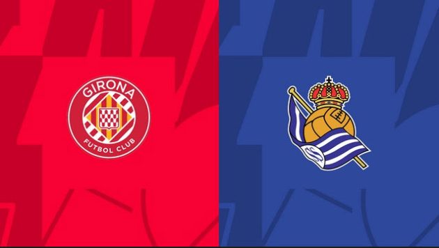 Soi kèo bóng đá Girona vs Sociedad, 02/10/2022