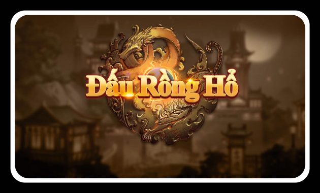 Tim hieu Rong Ho la gi? Cach choi game bai ca cuoc nay nhu the nao?