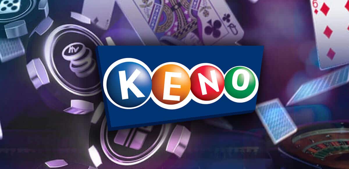 Những cách chơi Keno online hay giúp bạn tăng rất nhiều cơ hội chiến thắng