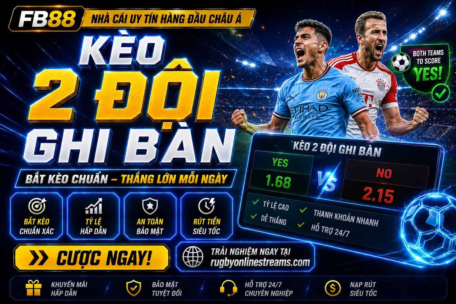 Hướng dẫn chơi kèo 2 đội ghi bàn từ cơ bản đến kinh nghiệm thực chiến hiệu quả