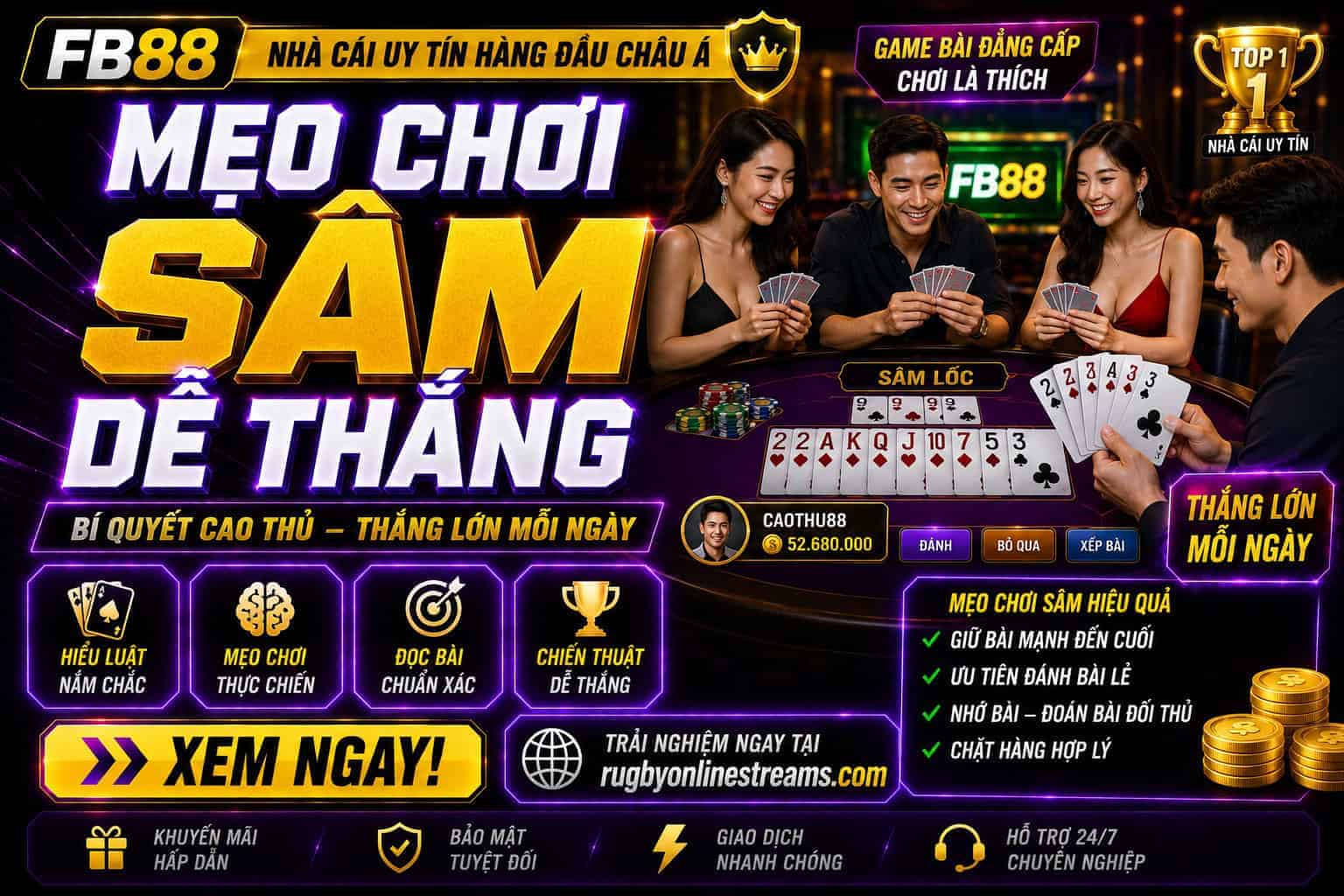 Mẹo chơi Sâm dễ thắng giúp người mới cải thiện tỷ lệ về nhất nhanh hơn