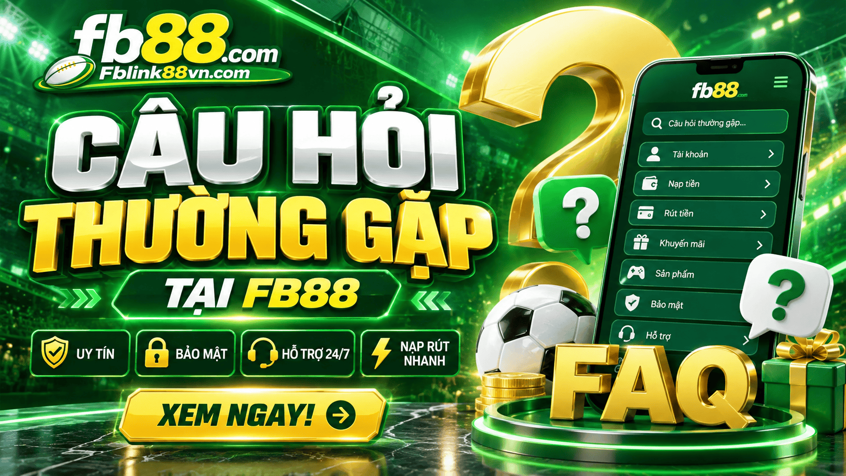 Câu hỏi thường gặp tại FB88