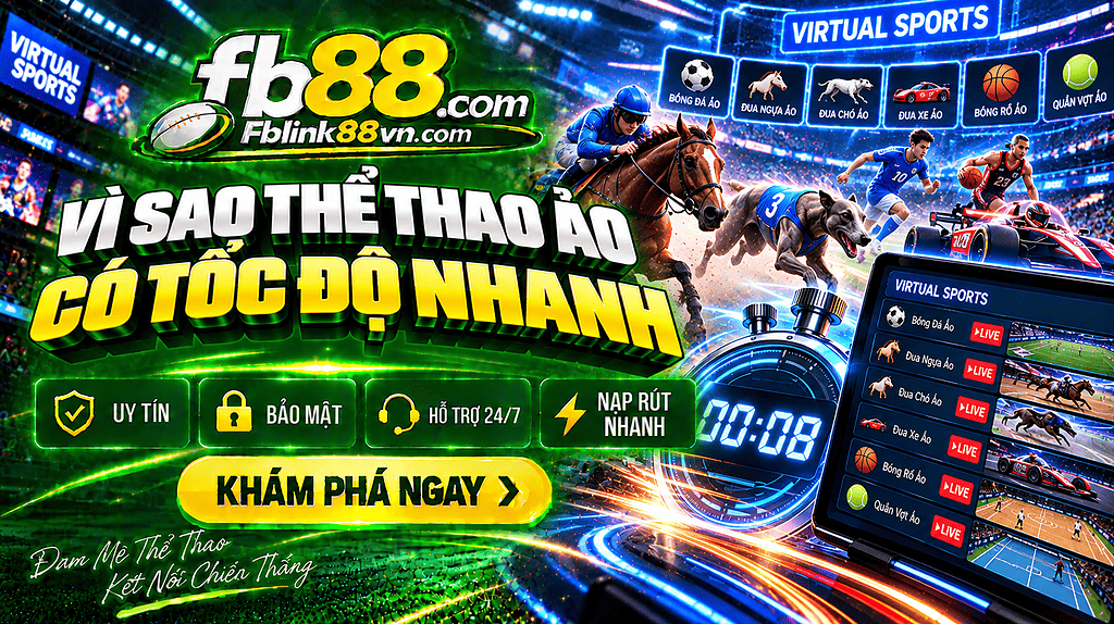 Vì sao thể thao ảo có tốc độ trả kết quả nhanh? Giải thích đơn giản